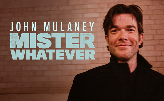 More Info for John Mulaney: Mister Whatever