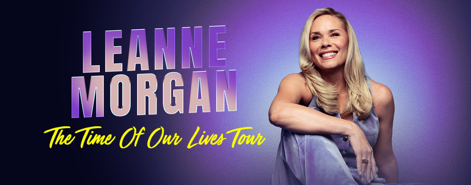 Leanne Morgan: The Time of Our Lives Tour