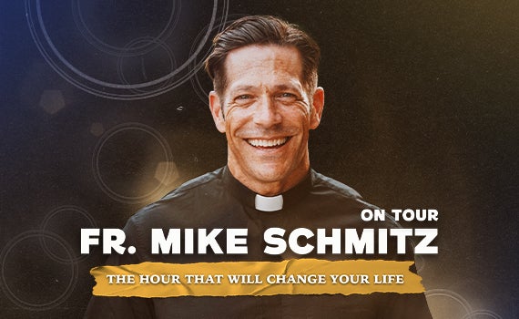 Fr Mike Schmitz The Hour That Will Change Your Life Father Mike Schmitz on Tour | Stifel Theatre