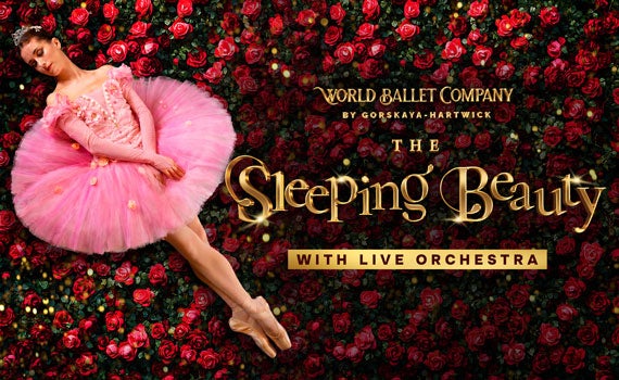 More Info for World Ballet Company: The Sleeping Beauty with a LIVE Orchestra