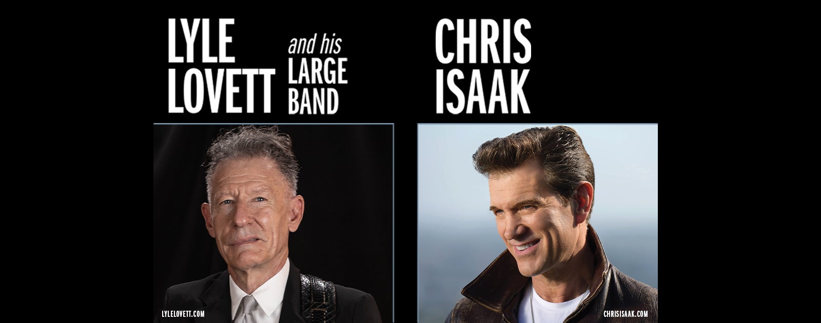 Lyle Lovett and His Large Band and Chris Isaak