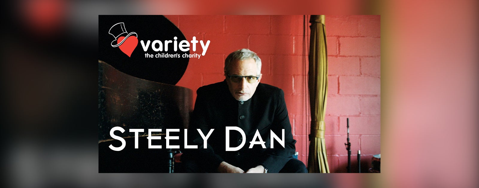 Variety Children's Charity featuring Steely Dan - CANCELED