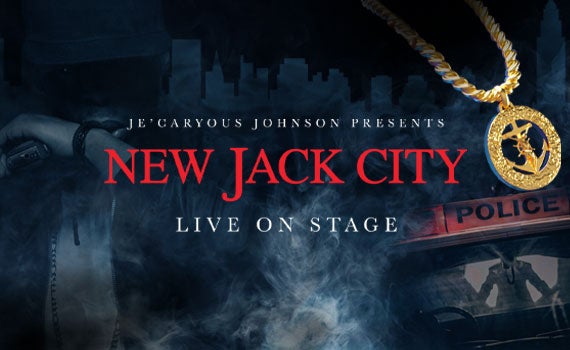 More Info for Rescheduled - Je’Caryous Johnson presents New Jack City