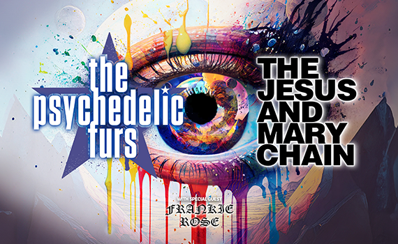 The Psychedelic Furs & The Jesus and Mary Chain | Stifel Theatre